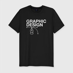 Мужская футболка премиум с принтом Graphic Design в городе Новоалтайск, 92% хлопок, 8% лайкра | приталенный силуэт, круглый вырез ворота, длина до линии бедра, короткий рукав | cmyk | design | designer | illustrator | photoshop | rgb | дезигнер | дизайн | дизанер | ргб