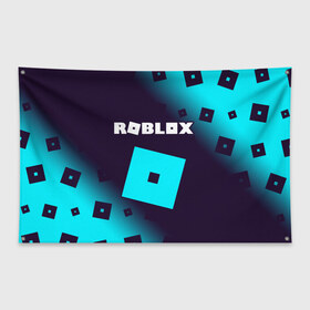 Флаг-баннер с принтом ROBLOX РОБЛОКС в городе Новоалтайск, 100% полиэстер | размер 67 х 109 см, плотность ткани — 95 г/м2; по краям флага есть четыре люверса для крепления | blocks | blox | game | games | logo | minecraft | mobile | online | roblocks | roblox | robux | studio | блоки | игра | игры | квадрат | квадратик | кщидщч | лого | логотип | майнкрафт | онлайн | роблокс | робукс | символ | символы | студия