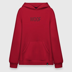 Худи SuperOversize хлопок с принтом Woof в городе Новоалтайск, 70% хлопок, 30% полиэстер, мягкий начес внутри | карман-кенгуру, эластичная резинка на манжетах и по нижней кромке, двухслойный капюшон
 | woof | животные | звери | надпись | пёс | песокафе | питомцы | собака | собаки | собачка | щенок