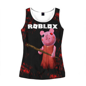 Женская майка 3D с принтом ROBLOX PIGGY - СВИНКА ПИГГИ в городе Новоалтайск, 100% полиэстер | круглая горловина, прямой силуэт, длина до линии бедра | pig | piggy | roblox | игра | компьютерная игра | логотип | онлайн | онлайн игра | пигги | поросенок | роблакс | роблокс | свинка | свинья
