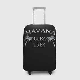 Чехол для чемодана 3D с принтом Havana в городе Новоалтайск, 86% полиэфир, 14% спандекс | двустороннее нанесение принта, прорези для ручек и колес | 1981 | 1984 | cuba | havana | гавана | закат | куба | пальма | потерялся | прикол | путишествие | путишествия | серебро | че гевара | чегевара | эрнесто