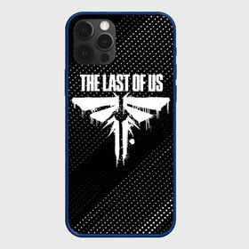 Чехол для iPhone 12 Pro Max с принтом THE LAST OF US в городе Новоалтайск, Силикон |  | game | horror | survival horror | the last | the last of us | the last of us remastered | игра | компьютерная игра | ласт | ласт оф | ласт оф ас | экшн