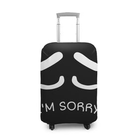 Чехол для чемодана 3D с принтом Sorry not sorry в городе Новоалтайск, 86% полиэфир, 14% спандекс | двустороннее нанесение принта, прорези для ручек и колес | 