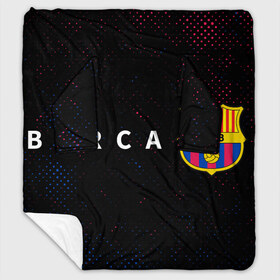 Плед с рукавами с принтом BARCELONA БАРСЕЛОНА в городе Новоалтайск, 100% полиэстер | Закругленные углы, все края обработаны. Ткань не мнется и не растягивается. Размер 170*145 | barca | barcelona | barsa | barselona | fcb | logo | messi | барса | барселона | знак | клуб | лого | логотип | логотипы | месси | символ | символы | футбол | футбольная | футбольный