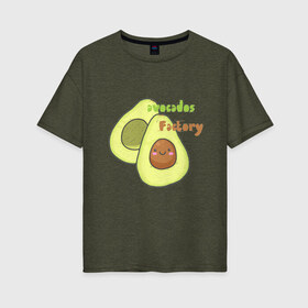 Женская футболка хлопок Oversize с принтом avocados factory в городе Новоалтайск, 100% хлопок | свободный крой, круглый ворот, спущенный рукав, длина до линии бедер
 | avocados factory | авокадик | авокадо | авокадо с косточкой | авокадчик | милые авокадо