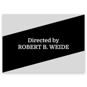 Поздравительная открытка с принтом Directed by ROBERT B. WEIDE в городе Новоалтайск, 100% бумага | плотность бумаги 280 г/м2, матовая, на обратной стороне линовка и место для марки
 | Тематика изображения на принте: directed | directed by | mem | meme | memes | robert | weide | бай | вейд | вейде | директ | директед | заставка | интернет | кино | мем | мемы | прикол | приколы | режиссер | роберт | титры | фильмы | юмор