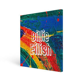 Холст квадратный с принтом BILLIE EILISH WYWG в городе Новоалтайск, 100% ПВХ |  | billie | billie eilish | eilish | айлиш | билли | билли айлиш