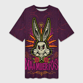 Платье-футболка 3D с принтом Dia De Los Muertos в городе Новоалтайск,  |  | bugs bunny | looney tunes | vdzabma | багз банни | луни тюнз