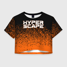 Женская футболка Crop-top 3D с принтом Hyper Scape. в городе Новоалтайск, 100% полиэстер | круглая горловина, длина футболки до линии талии, рукава с отворотами | esport | games | hyper scape | twitch | игроки | игролюбители | игроманы | игры | киберспорт | королевская битва | корона | твич | хупер скайп | хупер скайпе