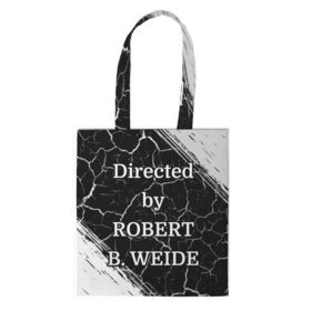 Сумка 3D повседневная с принтом Directed by ROBERT B. WEIDE в городе Новоалтайск, 100% полиэстер | Плотность: 200 г/м2; Размер: 34×35 см; Высота лямок: 30 см | directed | directed by | mem | meme | memes | robert | weide | бай | вейд | вейде | директ | директед | заставка | интернет | кино | мем | мемы | прикол | приколы | режиссер | роберт | титры | фильмы | юмор