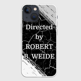 Чехол для iPhone 13 mini с принтом Directed by ROBERT B. WEIDE в городе Новоалтайск,  |  | directed | directed by | mem | meme | memes | robert | weide | бай | вейд | вейде | директ | директед | заставка | интернет | кино | мем | мемы | прикол | приколы | режиссер | роберт | титры | фильмы | юмор