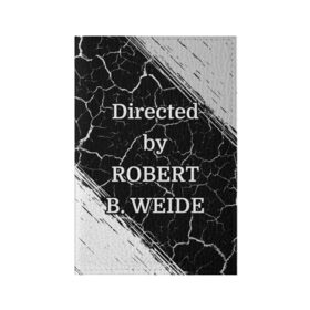 Обложка для паспорта матовая кожа с принтом Directed by ROBERT B. WEIDE в городе Новоалтайск, натуральная матовая кожа | размер 19,3 х 13,7 см; прозрачные пластиковые крепления | Тематика изображения на принте: directed | directed by | mem | meme | memes | robert | weide | бай | вейд | вейде | директ | директед | заставка | интернет | кино | мем | мемы | прикол | приколы | режиссер | роберт | титры | фильмы | юмор