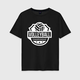 Женская футболка хлопок Oversize с принтом VOLLEYBALL в городе Новоалтайск, 100% хлопок | свободный крой, круглый ворот, спущенный рукав, длина до линии бедер
 | beach | voleybal | volleyball | волебол | волейбол | волейболист | волейболистка | воллейбол | пляжный | я люблю