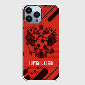 Чехол для iPhone 13 Pro Max с принтом FOOTBALL RUSSIA   Футбол в городе Новоалтайск,  |  | Тематика изображения на принте: football | russia | sport | арсенал | ахмат | герб | динамо | зенит | краснодар | локомотив | россии | российский | россия | ростов | ротор | рубин | русский | сборная | символ | союз | спартак | спорт | форма