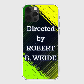 Чехол для iPhone 12 Pro Max с принтом Directed by ROBERT B WEIDE в городе Новоалтайск, Силикон |  | Тематика изображения на принте: 