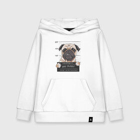 Детская толстовка хлопок с принтом Bad Puggy в городе Новоалтайск, 100% хлопок | Круглый горловой вырез, эластичные манжеты, пояс, капюшен | animal | art | dog | nameplate | pug | арт | животное | мопс | собака | табличка