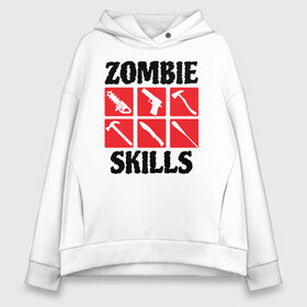 Женское худи Oversize хлопок с принтом Zombie skills в городе Новоалтайск, френч-терри — 70% хлопок, 30% полиэстер. Мягкий теплый начес внутри —100% хлопок | боковые карманы, эластичные манжеты и нижняя кромка, капюшон на магнитной кнопке | 31 октября | halloween | halowen | ведьма | день всех святых | джек | костюм | кровь | лого | монстр | надпись | праздник | приведение | призрак | светильник | символ | страшная | тыква | ужасы | хеллоуин | хеллуин