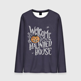 Мужской лонгслив 3D с принтом Halloween. Haunted house. в городе Новоалтайск, 100% полиэстер | длинные рукава, круглый вырез горловины, полуприлегающий силуэт | 31 октября | halloween | purple | scary | to the haunted house | welcome | буквы | день всех святых | дом с привидениями | каллиграфия | леттеринг | надпись | октябрь | осень | праздник | привидение | призрак | тыква | ужас