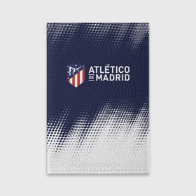 Обложка для паспорта матовая кожа с принтом ATLETICO MADRID / Атлетико в городе Новоалтайск, натуральная матовая кожа | размер 19,3 х 13,7 см; прозрачные пластиковые крепления | Тематика изображения на принте: atletico | club | footbal | logo | madrid | атлетико | знак | клуб | логотип | логотипы | мадрид | символ | символы | форма | футбол | футбольная | футбольный