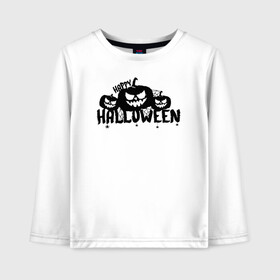 Детский лонгслив хлопок с принтом Halloween в городе Новоалтайск, 100% хлопок | круглый вырез горловины, полуприлегающий силуэт, длина до линии бедер | 31 октября | halloween | halowen | ведьма | день всех святых | джек | костюм | кровь | лого | монстр | надпись | праздник | приведение | призрак | светильник | символ | страшная | тыква | ужасы | хеллоуин | хеллуин