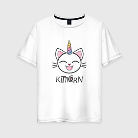 Женская футболка хлопок Oversize с принтом Kitticorn в городе Новоалтайск, 100% хлопок | свободный крой, круглый ворот, спущенный рукав, длина до линии бедер
 | cat | kitticorn | анимация | единорог | кит | котёнок | кошка | мода | радуга | тренд