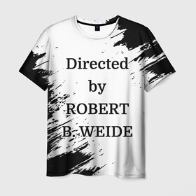 Мужская футболка 3D с принтом Directed by ROBERT B. WEIDE в городе Новоалтайск, 100% полиэфир | прямой крой, круглый вырез горловины, длина до линии бедер | directed | directed by | mem | meme | memes | robert | weide | бай | вейд | вейде | директ | директед | заставка | интернет | кино | мем | мемы | прикол | приколы | режиссер | роберт | титры | фильмы | юмор