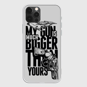 Чехол для iPhone 12 Pro Max с принтом Моя пушка больше твоей в городе Новоалтайск, Силикон |  | доминантность | мужские игрушки. | пистолеты | пушки | револьверы