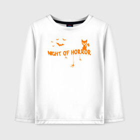 Детский лонгслив хлопок с принтом Night of horror в городе Новоалтайск, 100% хлопок | круглый вырез горловины, полуприлегающий силуэт, длина до линии бедер | 31 октября | halloween | halowen | ведьма | день всех святых | джек | костюм | кровь | лого | монстр | надпись | праздник | приведение | призрак | светильник | символ | страшная | тыква | ужасы | хеллоуин | хеллуин