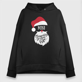 Женское худи Oversize хлопок с принтом Новый год (Mini) в городе Новоалтайск, френч-терри — 70% хлопок, 30% полиэстер. Мягкий теплый начес внутри —100% хлопок | боковые карманы, эластичные манжеты и нижняя кромка, капюшон на магнитной кнопке | 2020 | family look | merry christmas | new year | год крысы | зима | новый год | праздник | рождество | фэмили лук