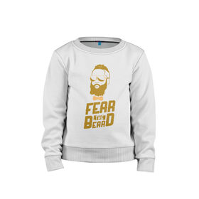 Детский свитшот хлопок с принтом Fear The Beard в городе Новоалтайск, 100% хлопок | круглый вырез горловины, эластичные манжеты, пояс и воротник | Тематика изображения на принте: basketball | beard | game | harden | houston | james | nba | rockets | sport | баскетбол | борода | джеймс | нба | рокетс | спорт | тренер | харден | хьюстон | чемпион