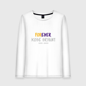 Женский лонгслив хлопок с принтом Forever Kobe в городе Новоалтайск, 100% хлопок |  | anthony davis | basketball | bryant | game | james | kobe | lebron | los angeles | mamba | nba | sport | баскетбол | брайант | бровь | джеймс | калифорния | коби | король | леброн | лейкерс | лос анджелес | нба | спорт | тренер | чем