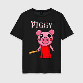 Женская футболка хлопок Oversize с принтом ROBLOX PIGGY в городе Новоалтайск, 100% хлопок | свободный крой, круглый ворот, спущенный рукав, длина до линии бедер
 | piggy | roblox | roblox games | roblox piggy | игра роблокс | пигги. | роблокс | роблокс пигги | робукс