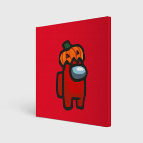 Холст квадратный с принтом HALLOWEEN IS AMONG US в городе Новоалтайск, 100% ПВХ |  | among us | halloween | impostor | twitch | амонг ас | звезды | игра | космонавт | космонавты | космос | предатель | среди нас | твитч | твич | хэллоуин