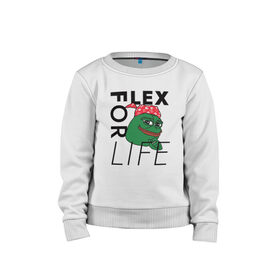 Детский свитшот хлопок с принтом FLEX FOR LIFE в городе Новоалтайск, 100% хлопок | круглый вырез горловины, эластичные манжеты, пояс и воротник | flex | pepe | ricardo milos | лягушка | лягушонок | мем с лягушкой | мемас | пепе | пэпэ | рикардо милос | флекс | флех