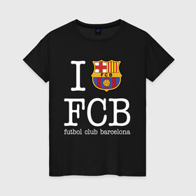 Женская футболка хлопок с принтом Barcelona FC в городе Новоалтайск, 100% хлопок | прямой крой, круглый вырез горловины, длина до линии бедер, слегка спущенное плечо | barca | barcelona | club | fc | leo messi | soccer | spanish | барса | барселона | испанский | клуб | лео месси | фк | футбол | футбольный