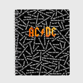 Тетрадь с принтом AC DC SONGS (Z) в городе Новоалтайск, 100% бумага | 48 листов, плотность листов — 60 г/м2, плотность картонной обложки — 250 г/м2. Листы скреплены сбоку удобной пружинной спиралью. Уголки страниц и обложки скругленные. Цвет линий — светло-серый
 | Тематика изображения на принте: ac dc | acdc | rock | ангус янг | ас дс | асдс | блюз рок | крис слэйд | музыка | рок | рок н ролл | стиви янг | хард рок | эй си ди си | эксл роуз