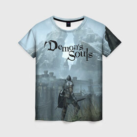 Женская футболка 3D с принтом Demons Souls в городе Новоалтайск, 100% полиэфир ( синтетическое хлопкоподобное полотно) | прямой крой, круглый вырез горловины, длина до линии бедер | armor | dark souls | demons souls | dragon | fire | games | knight | namco bandai | nextgen | playstation 5 | praise the sun | ps5 | броня | восславь солнце | дарк соулс | демон соулс | дракон | игры | некстген | огонь | плейстейшен 5 | пс5 | рыцарь | тем