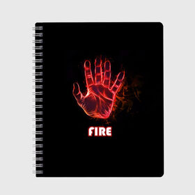 Тетрадь с принтом FIRE в городе Новоалтайск, 100% бумага | 48 листов, плотность листов — 60 г/м2, плотность картонной обложки — 250 г/м2. Листы скреплены сбоку удобной пружинной спиралью. Уголки страниц и обложки скругленные. Цвет линий — светло-серый
 | amoled | огонь | пальцы | рука в огне | рука человека