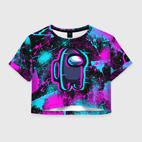Женская футболка Crop-top 3D с принтом NEON AMONG US в городе Новоалтайск, 100% полиэстер | круглая горловина, длина футболки до линии талии, рукава с отворотами | among us | impostor | neon | not me | there is 1 impostor | there is impostor among us | амонг ас | предатель | разноцветные космонавты