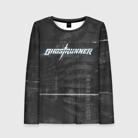 Женский лонгслив 3D с принтом Ghostrunner в городе Новоалтайск, 100% полиэстер | длинные рукава, круглый вырез горловины, полуприлегающий силуэт | action | cyber | cyberpunk | game | games | ghost runner | ghostrunner | ninja | гост ранер | гостраннер | игра | игры | кибер | ниндзя | призрачный беглец | экшен
