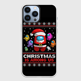 Чехол для iPhone 13 Pro Max с принтом Among Us в городе Новоалтайск,  |  | Тематика изображения на принте: 2021 | 21 | 2k21 | among | among us | christmas | crewmate | game | impistor | new | santa | snow | space | us | vote | year | выживший | год | дед | игра | клаус | космос | мороз | невиновный | новый | предатель | рождество | самозванец | сант