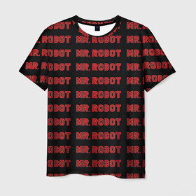 Мужская футболка 3D с принтом Mr Robot в городе Новоалтайск, 100% полиэфир | прямой крой, круглый вырез горловины, длина до линии бедер | Тематика изображения на принте: allsafe | darlene | e corp | elliot | evil corp | fsociety | mr robot | serial | алсэйф | дарлин | карли чайкин | корпорация зла | мистер робот | монополия | нафих общество | рами малек | сериал | сериалы | хакер | элиот | эллиот