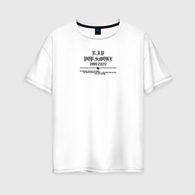 Женская футболка хлопок Oversize с принтом Дрилл футболка Pop smoke в городе Новоалтайск, 100% хлопок | свободный крой, круглый ворот, спущенный рукав, длина до линии бедер
 | drill. hip hop | game | pop | pop smoke | rap | smoke | street | дрилл | игра. улица | поп | поп смоук | реп | смоук | хип хоп