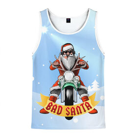 Мужская майка 3D с принтом Bad Santa Biker в городе Новоалтайск, 100% полиэстер | круглая горловина, приталенный силуэт, длина до линии бедра. Пройма и горловина окантованы тонкой бейкой | Тематика изображения на принте: 
