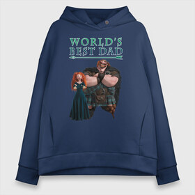 Женское худи Oversize хлопок с принтом Worlds Best Dad в городе Новоалтайск, френч-терри — 70% хлопок, 30% полиэстер. Мягкий теплый начес внутри —100% хлопок | боковые карманы, эластичные манжеты и нижняя кромка, капюшон на магнитной кнопке | brave | merida | pixar | vdzabma | мерида | пиксар | храбрая | храбрая сердцем
