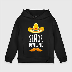 Детское худи Oversize хлопок с принтом Senior Developer в городе Новоалтайск, френч-терри — 70% хлопок, 30% полиэстер. Мягкий теплый начес внутри —100% хлопок | боковые карманы, эластичные манжеты и нижняя кромка, капюшон на магнитной кнопке | senior developer | кодер | мексика | программист | разработчик | сомбреро | усы | шляпа