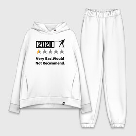 Женский костюм хлопок Oversize с принтом 2020 Very Bad.Would  Not Recom в городе Новоалтайск,  |  | 2020 | very bad would  not recommend | не рекомендую