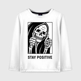 Детский лонгслив хлопок с принтом Stay positive в городе Новоалтайск, 100% хлопок | круглый вырез горловины, полуприлегающий силуэт, длина до линии бедер | death | die | horror | optimism | optimist череп | positive | scary | skull | большой палец | жест | оптимизм | оптимист | позитив | ужас