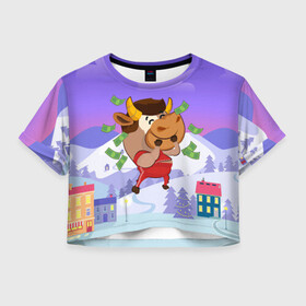Женская футболка Crop-top 3D с принтом Денежный бык в городе Новоалтайск, 100% полиэстер | круглая горловина, длина футболки до линии талии, рукава с отворотами | 2021 | 7 января | bull | newyear | santa | бык | быки | бычок | год быка | дед мороз | корова | новогодние каникулы | новогодние праздники | новый 2021 | новый год | новый год 2021 | рождество | сани | санта | санта клаус