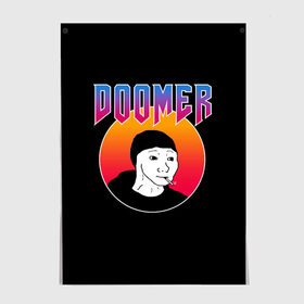 Постер с принтом Doomer в городе Новоалтайск, 100% бумага
 | бумага, плотность 150 мг. Матовая, но за счет высокого коэффициента гладкости имеет небольшой блеск и дает на свету блики, но в отличии от глянцевой бумаги не покрыта лаком | boomer | boy | chad | doomer | frecso | girl | i know | irony | jacques | post | stonks | thundercock | yes | zoomer | бумер | да | девушка | думер | жак | зумер | ирония | мем | мемы | парень | пост | постирония | стонкс | тандеркок | ф